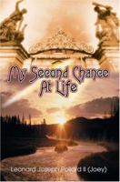 My Second Chance At Life 0595332501 Book Cover