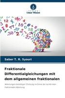 Fraktionale Differentialgleichungen mit dem allgemeinen fraktionalen 6630348699 Book Cover