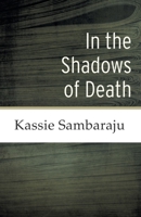 In the Shadows of Death 1039164323 Book Cover