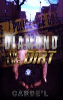 Diamond in the Dirt 1732124701 Book Cover