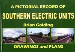 A Pictorial Record Of Southern Electric Units Drawings And Plans 1906419345 Book Cover