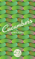 Cucumbers 0997532181 Book Cover
