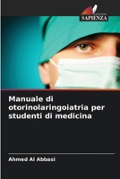 Manuale di otorinolaringoiatria per studenti di medicina 6205725258 Book Cover