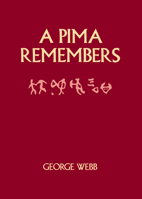A Pima Remembers 0816507864 Book Cover