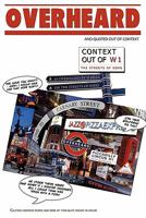 Overheard (and Quoted Out Of Context) Soho Edition. 0955992141 Book Cover