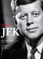 TIME JFK: His Enduring Legacy 1618930850 Book Cover