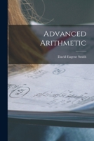 Advanced Arithmetic 1018927840 Book Cover