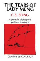 Tears of Lady Meng: A Parable of People's Political Theology 0788099493 Book Cover