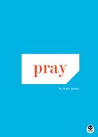 Pray (TH1NK) 1576834522 Book Cover