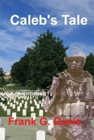 Caleb's Tale 1954253540 Book Cover