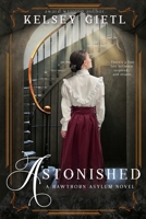 Astonished: A Hawthorn Asylum Novel B0H725M9TW Book Cover