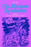 The Mexican Revolution, Volume 2: Counter-revolution and Reconstruction 0803277717 Book Cover