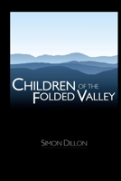 Children of the Folded Valley 1291993959 Book Cover