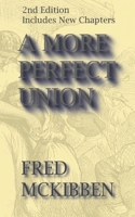 A More Perfect Union - 2nd Edition B0FKT291CN Book Cover