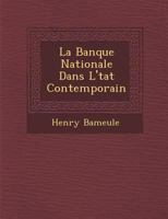 La Banque Nationale Dans L' Tat Contemporain 1249947812 Book Cover