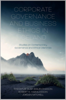 Corporate Governance and Business Ethics in Iceland: Studies on Contemporary Governance and Ethical Dilemmas 1803825340 Book Cover