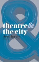 Theatre and the City 0230205224 Book Cover