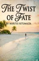 THE TWIST OF FATE B0G4F8QHSJ Book Cover