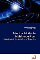 Principal Modes in Multimode Fiber: Modeling and Compensation of Dispersion 3639283392 Book Cover
