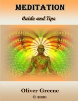 Meditation: Guide and Tips B08BDW415G Book Cover