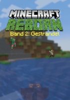 Minecraft Reborn - Band 2: Gestrandet (German Edition) 3756841162 Book Cover