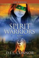 Spirit Warriors: The Burning 1620156695 Book Cover