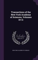 Transactions Of The New York Academy Of Sciences, Volumes 6-7... 1278525173 Book Cover