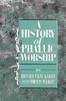 Sexual Symbolism: A History of Phallic Worship 0880299770 Book Cover