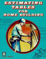 Estimating Tables for Home Building 0934041105 Book Cover