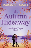 An Autumn Hideaway 1914575431 Book Cover