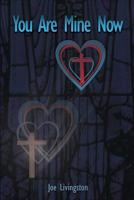 You Are Mine Now 1093725834 Book Cover