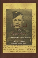 Destined to Survive: A Dieppe Veteran's Story 155002311X Book Cover