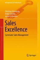 Sales Excellence. Vertriebsmanagement mit System. 3642433758 Book Cover