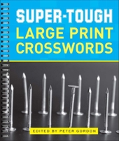 Super-Tough Large Print Crosswords 1454917164 Book Cover