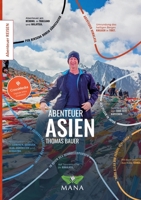 Abenteuer Asien: Zu Fuß, auf dem Rad und per Rikscha durch den ganzen Kontinent (German Edition) 3955032892 Book Cover