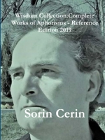 Wisdom Collection: Complete Works of Aphorisms - Reference Edition 2019 0359880932 Book Cover