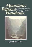 Mountains Without Handrails: Reflections on the National Parks 0472063243 Book Cover