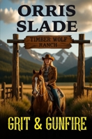 Grit & Gunfire B0FDQWM9W1 Book Cover