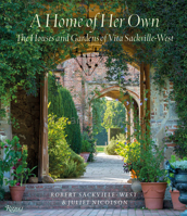 A Home of Her Own: The Houses and Gardens of Vita Sackville-West 0847878139 Book Cover