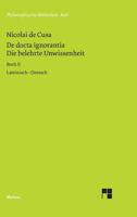 Die belehrte Unwissenheit (De docta ignorantia) / Die belehrte Unwissenheit / De docta ignorantia 3787313400 Book Cover