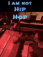 I Am Not Hip Hop 1954114079 Book Cover