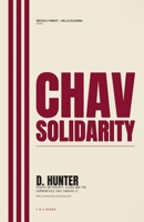 Chav Solidarity 1036989488 Book Cover
