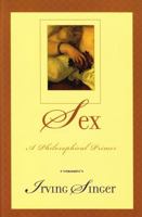 Sex: A Philosophical Primer 0742512371 Book Cover