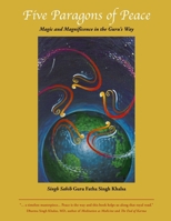 Five Paragons of Peace: Magic and Magnificence in the Guru's Way B0CP43SYS2 Book Cover