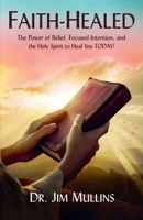 Faith-Healed B0FLJ8GGZT Book Cover