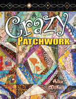 Crazy Patchwork 1574329790 Book Cover