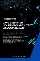AWS: AWS Certified Solutions Architect Associate 2020: SAA-CO2: 390 Top-Notch Questions: The Latest SAA-C02 Certification Blueprint B08D4RC7XR Book Cover