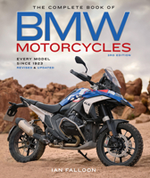 The Complete Book of BMW Motorcycles, 3rd Edition: Every Model Since 1923 (Complete Book Series) 0760397511 Book Cover