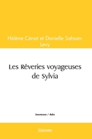 Les Rêveries voyageuses de Sylvia (French Edition) 2414550252 Book Cover