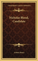 Nicholas Blood, Candidate 0548489009 Book Cover